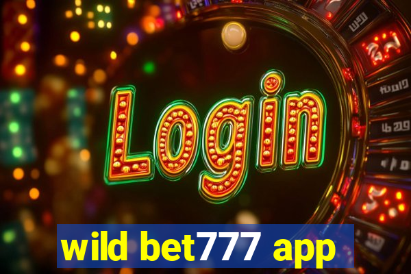 wild bet777 app